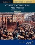 Conflict, Communism and Fascism: Europe 1890-1945